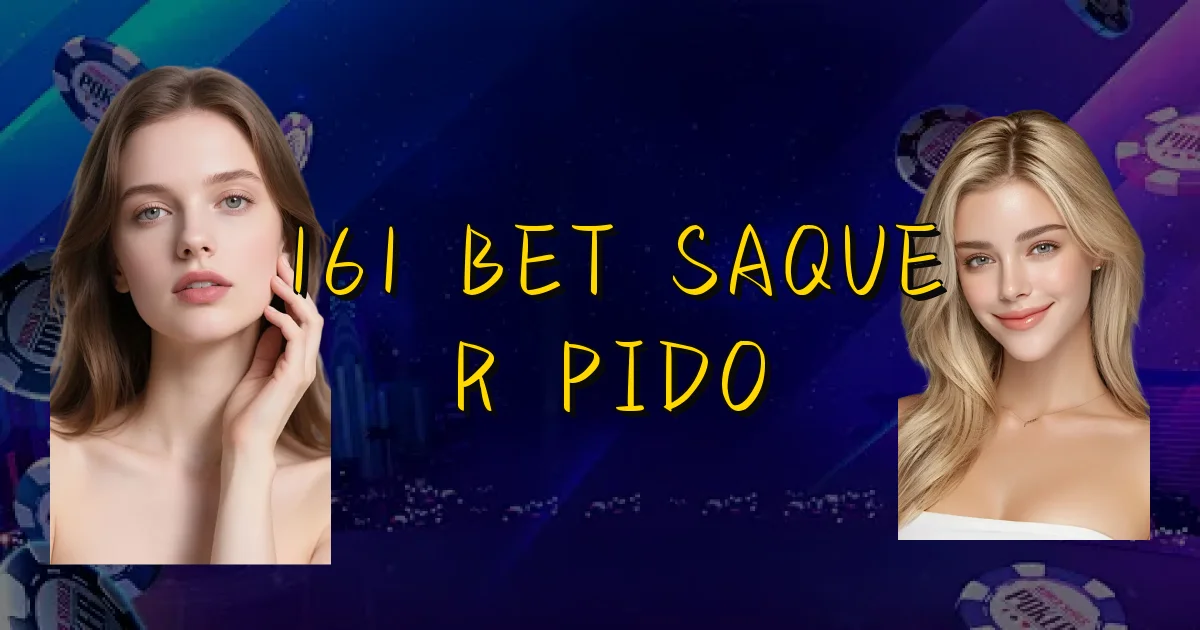161 Bet Saque Rápido Oficial