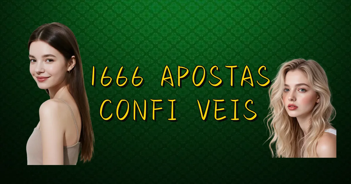 1666 Apostas Confiáveis Oficial
