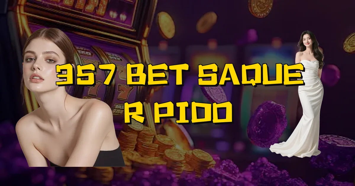 357 Bet Saque Rápido Oficial