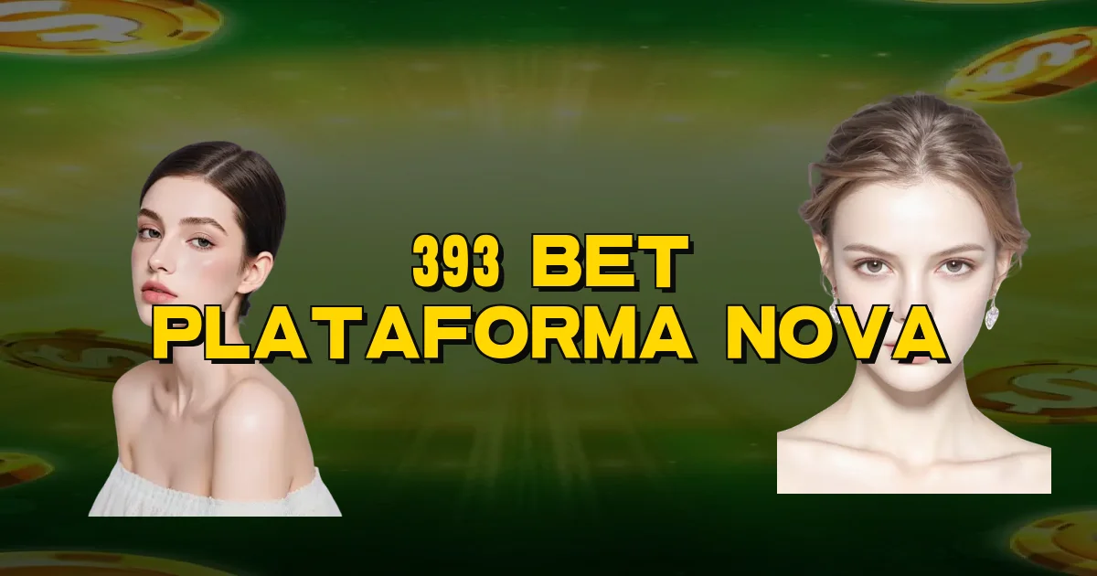 393 Bet Plataforma Nova Oficial