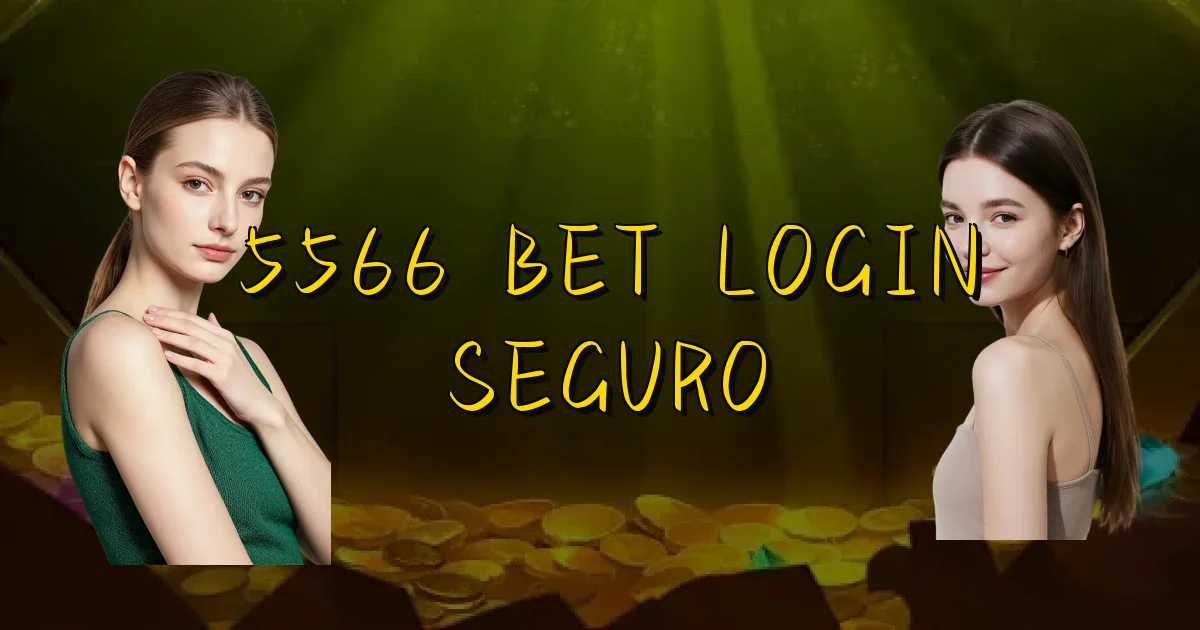 5566 Bet Login Seguro Oficial