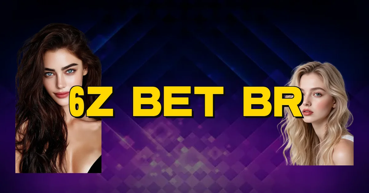 6Z Bet Br Oficial
