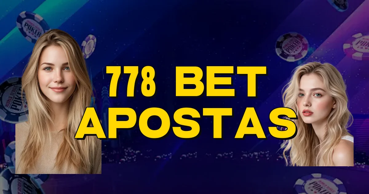 778 Bet Apostas Oficial