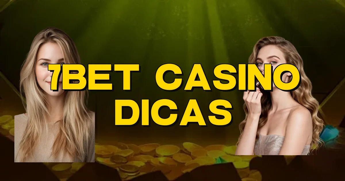 7Bet Casino Dicas Oficial