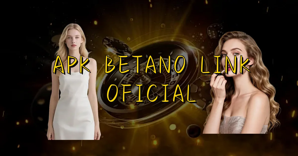 Apk Betano Link Oficial Oficial