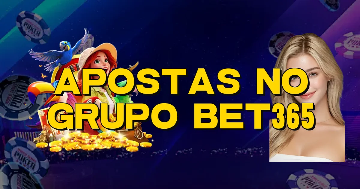 Apostas No Grupo Bet365 Oficial