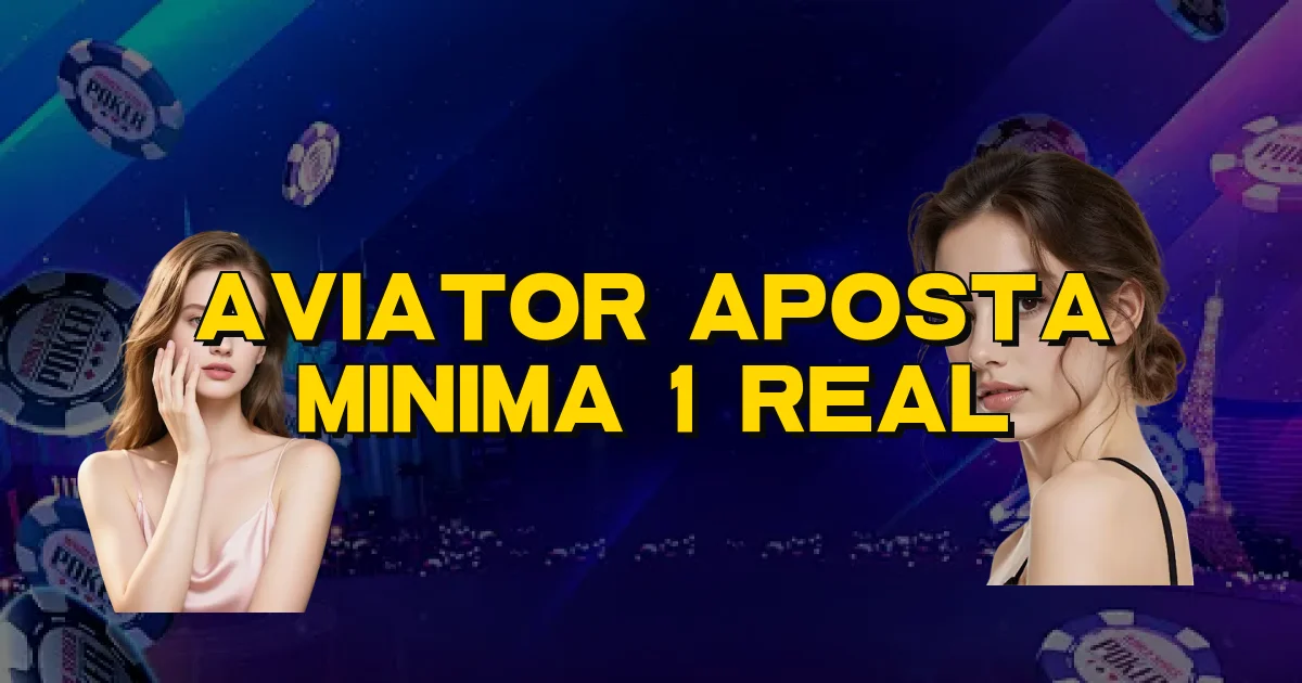 Aviator Aposta Minima 1 Real Oficial