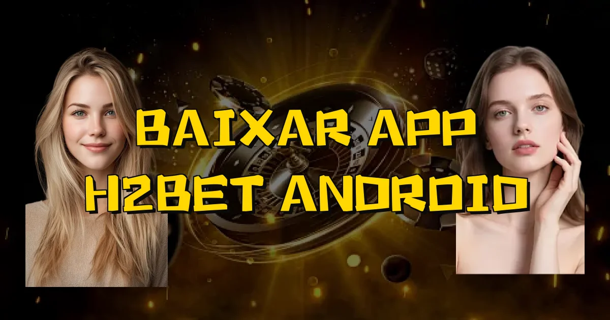 Baixar App H2Bet Android Oficial