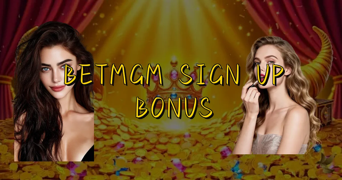 Betmgm Sign Up Bonus Oficial