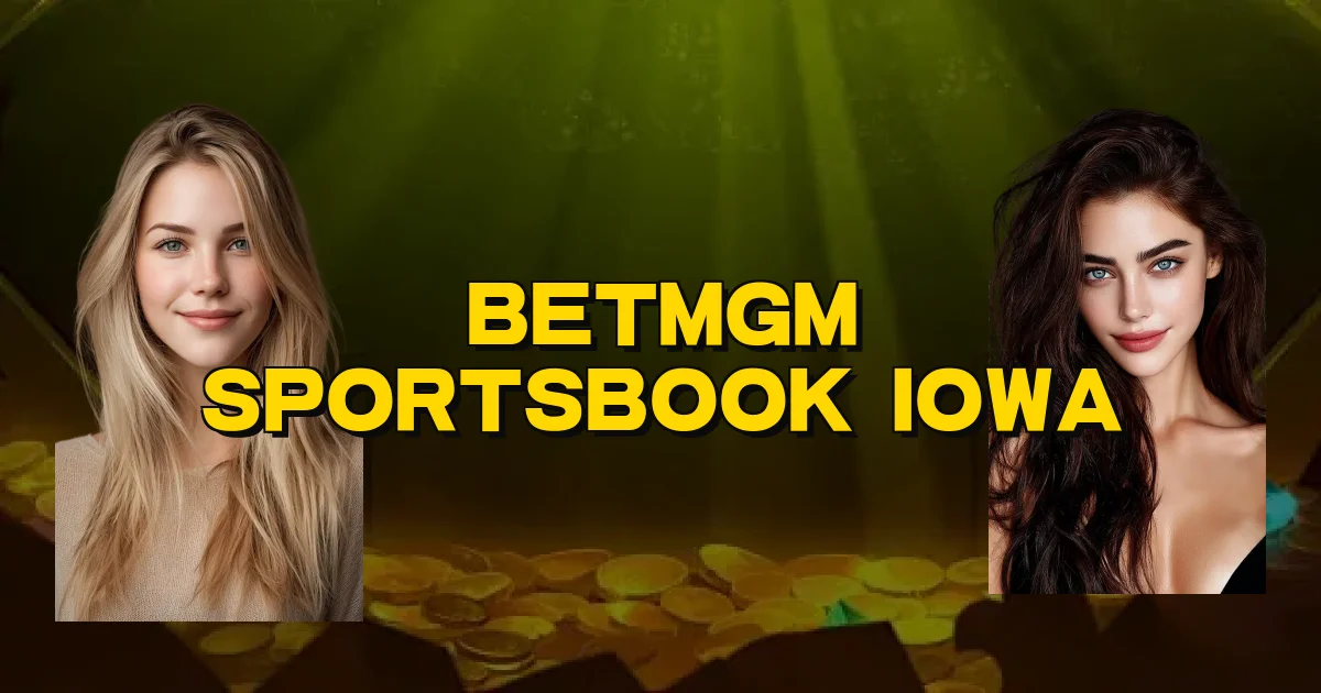 Betmgm Sportsbook Iowa Oficial