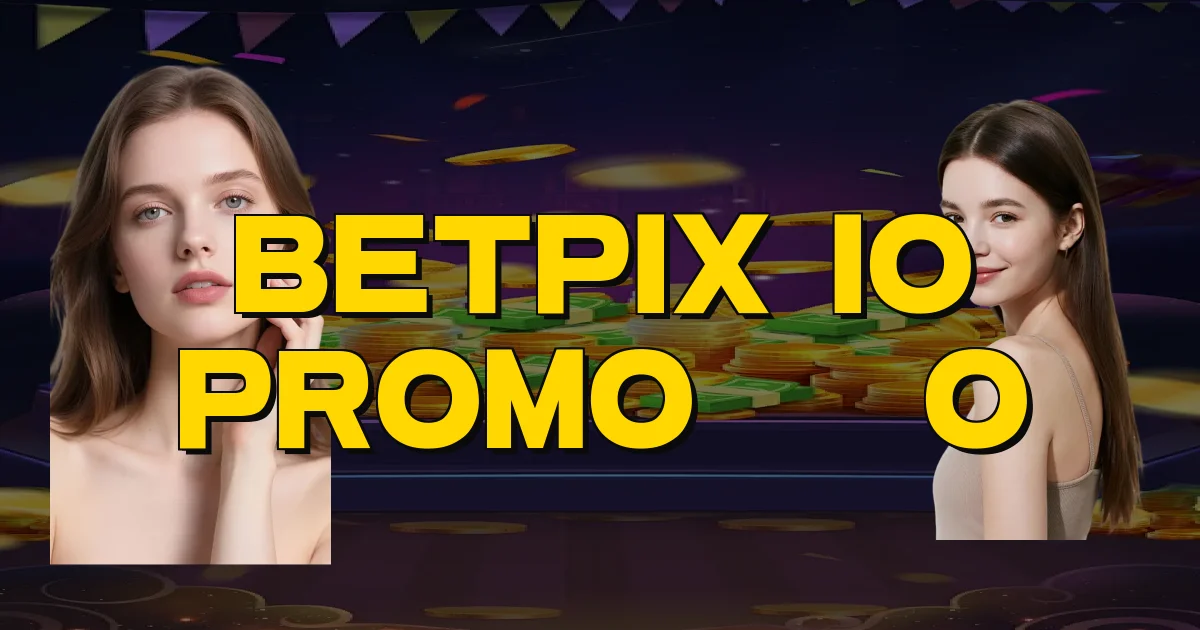 Betpix Io Promoção Oficial