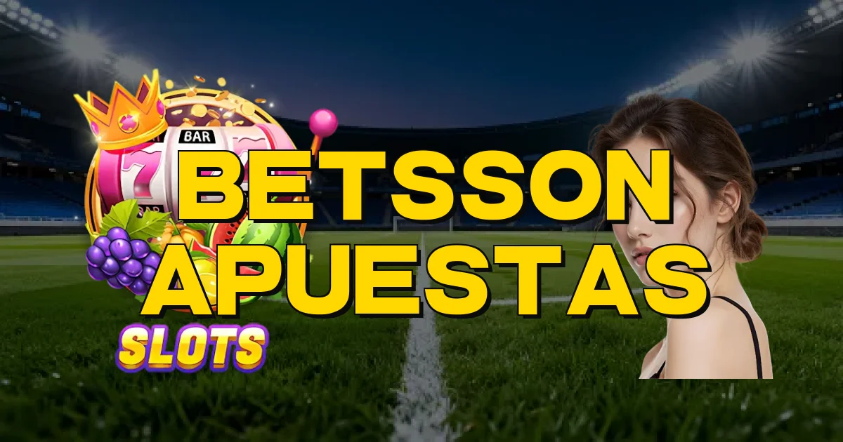 Betsson Apuestas Oficial