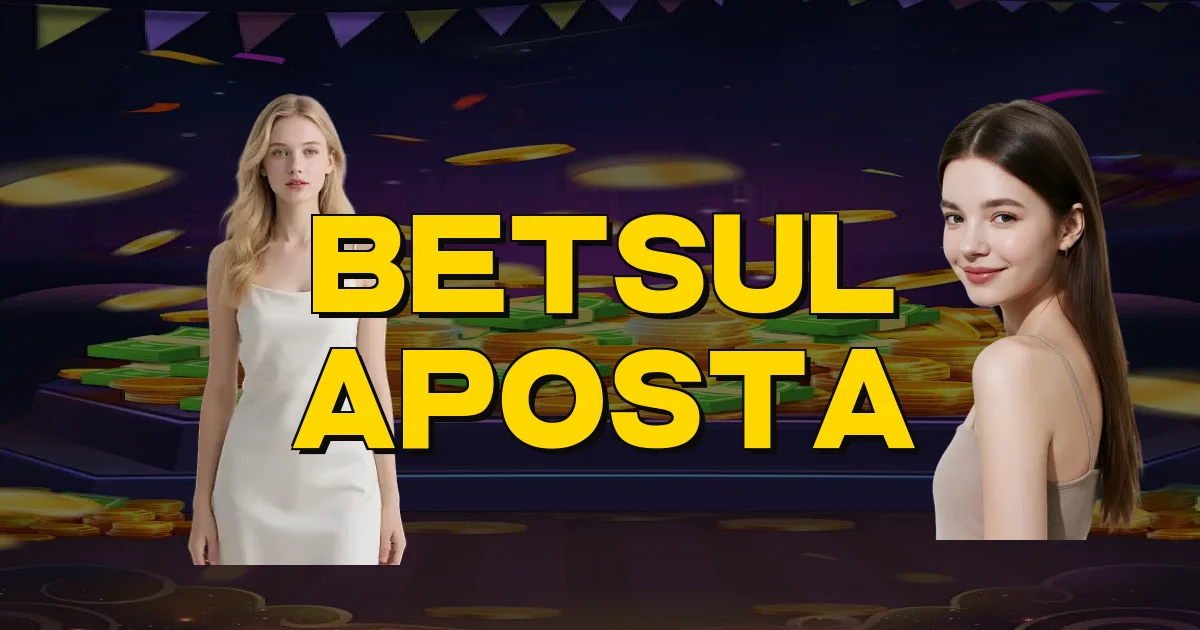 Betsul Aposta Oficial