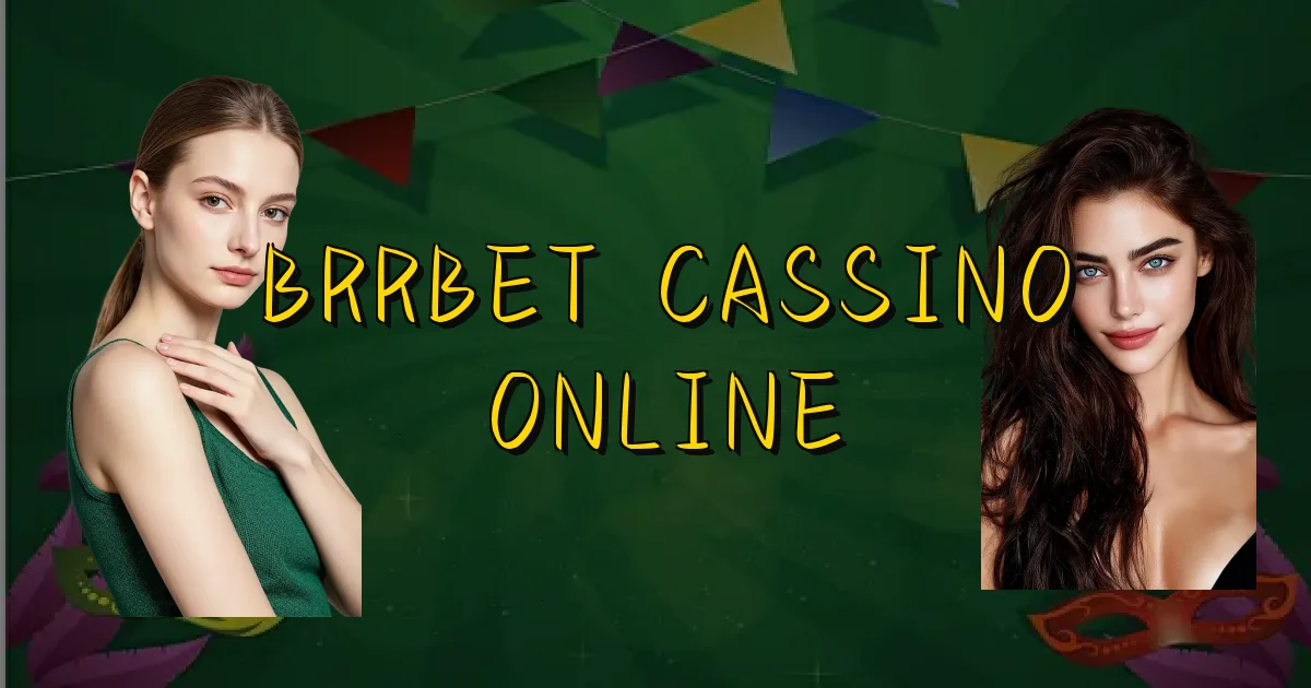 Brrbet Cassino Online Oficial