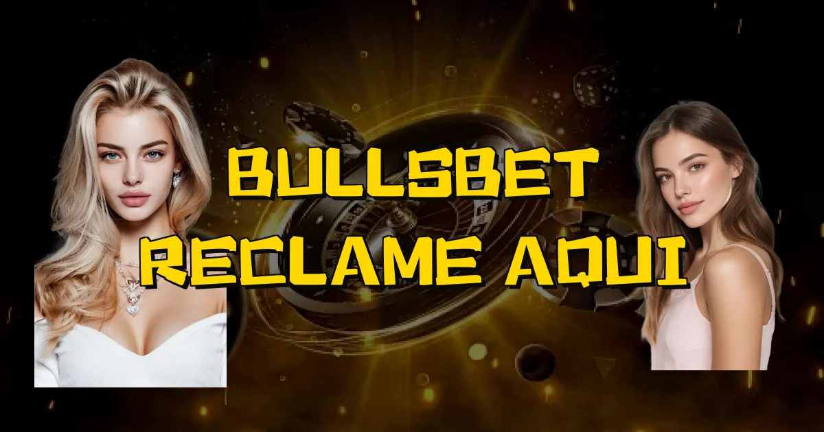 Bullsbet Reclame Aqui Oficial