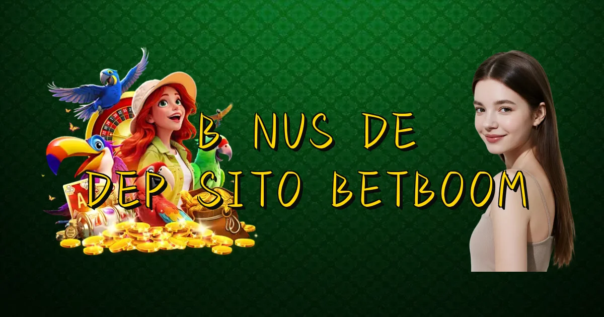 Bônus De Depósito Betboom Oficial