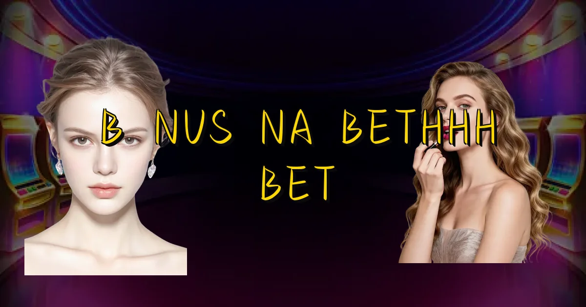 Bônus Na Bethhh Bet Oficial