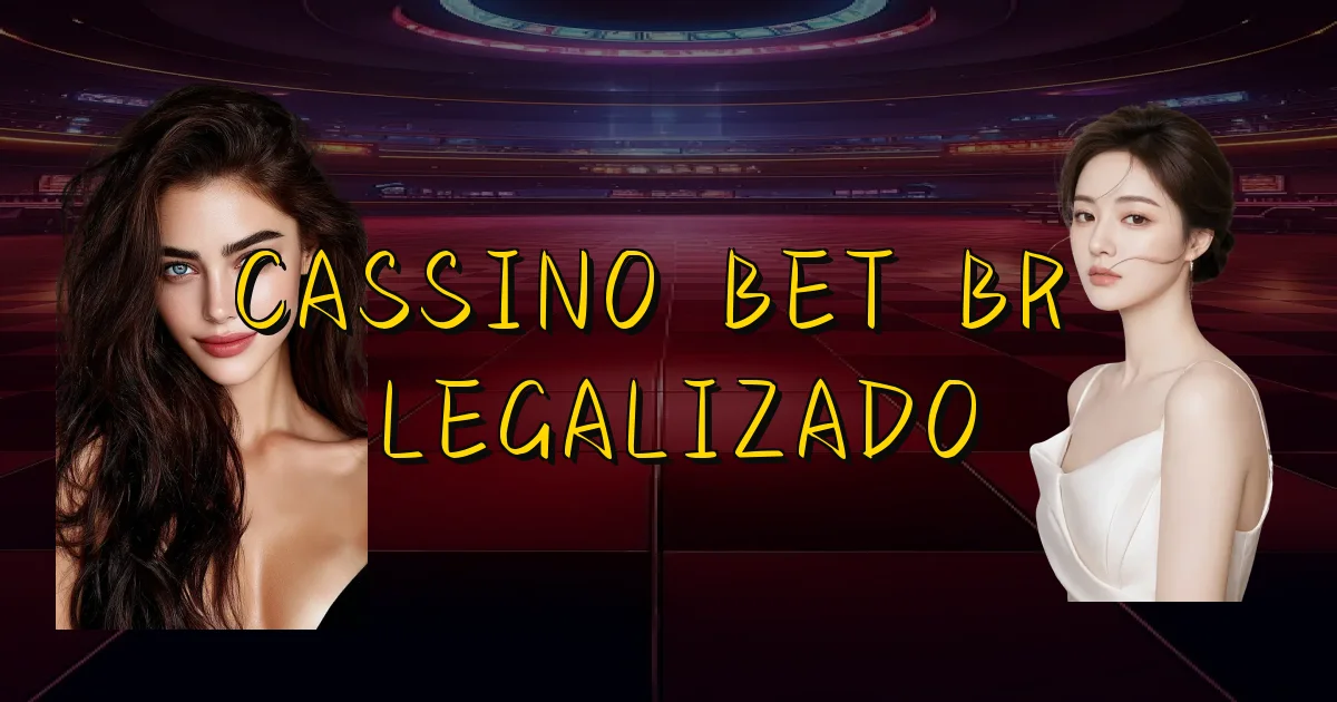 Cassino Bet Br É Legalizado Oficial