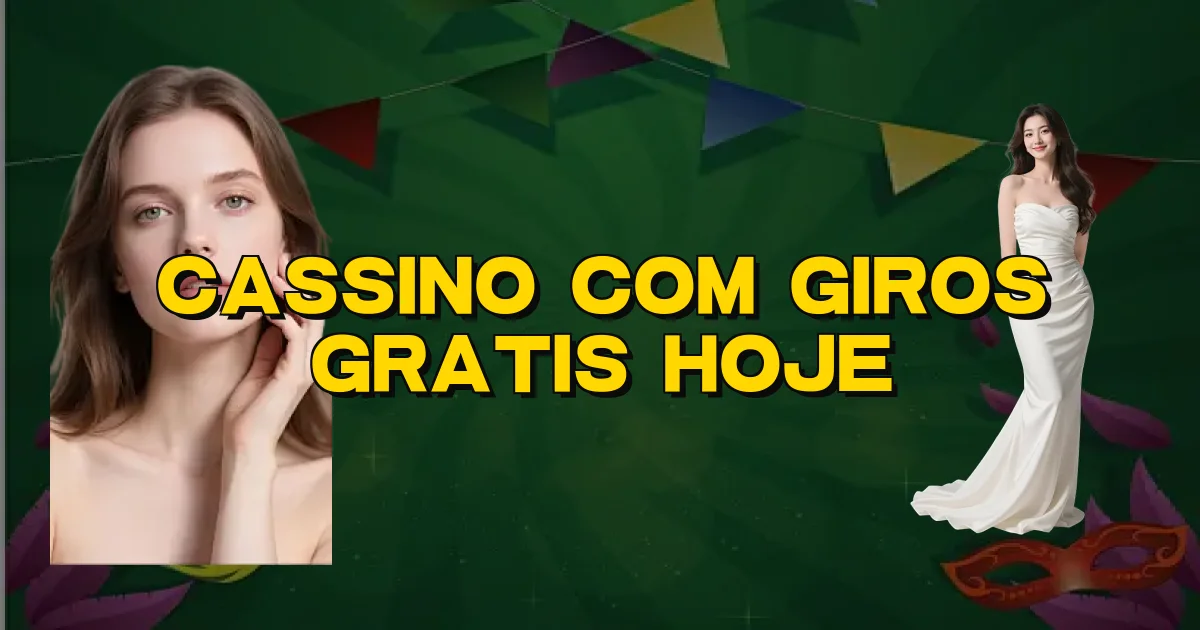 Cassino Com Giros Gratis Hoje Oficial