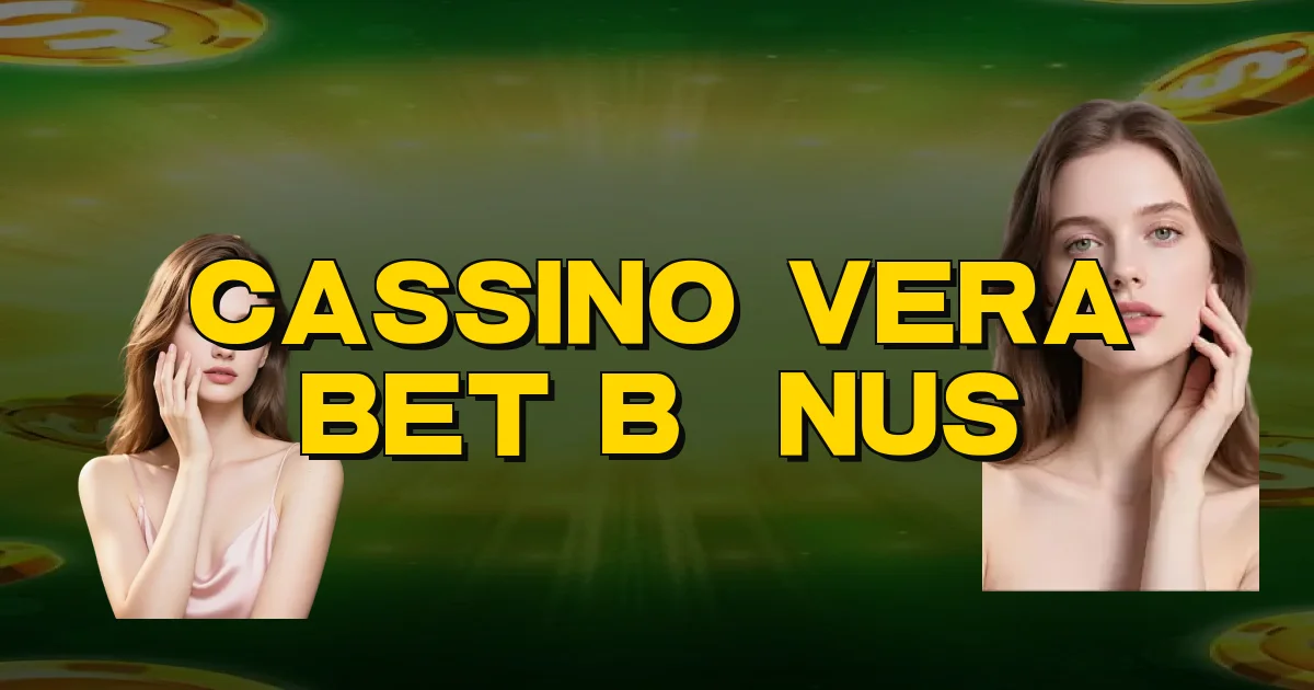 Cassino Vera Bet Bônus Oficial