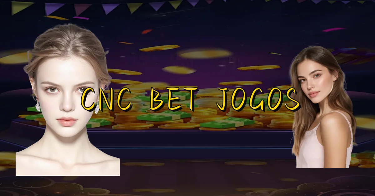 Cnc Bet Jogos Oficial
