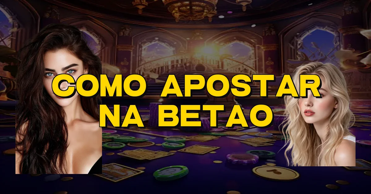 Como Apostar Na Betao Oficial