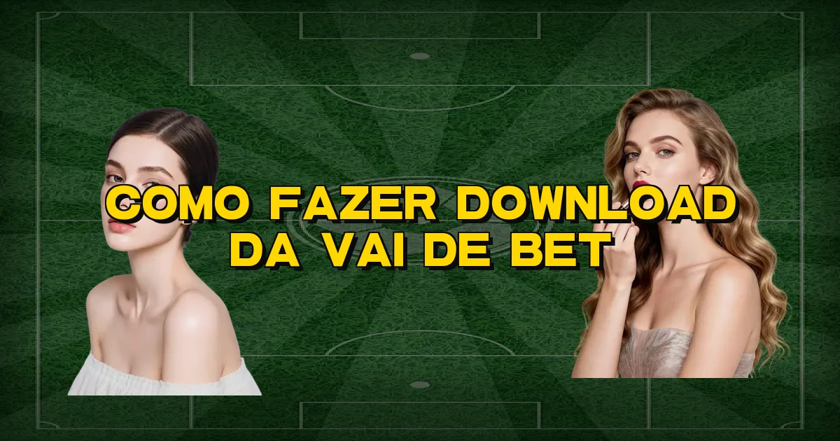 Como Fazer Download Da Vai De Bet Oficial