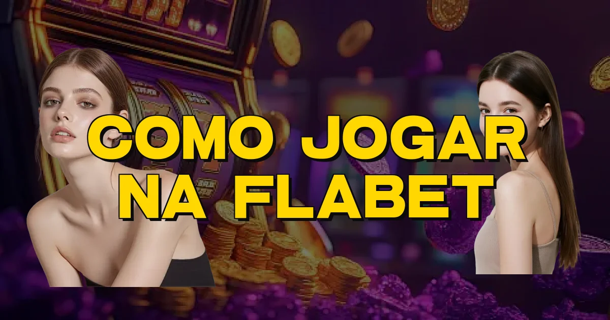 Como Jogar Na Flabet Oficial