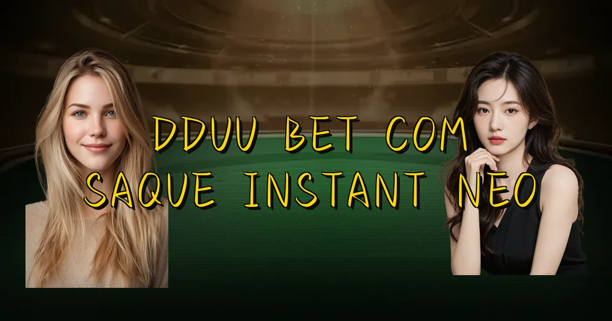Dduu Bet Com Saque Instantâneo Oficial