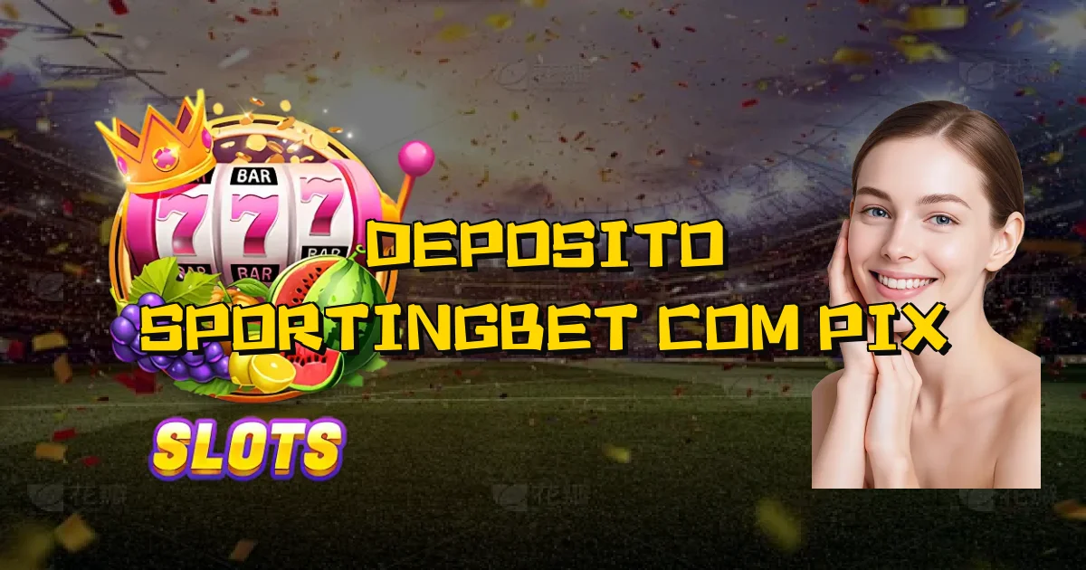 Deposito Sportingbet Com Pix Oficial