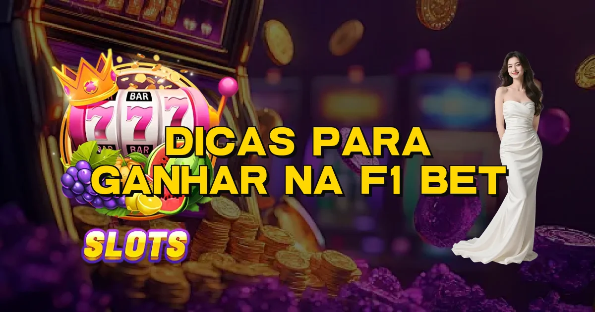 Dicas Para Ganhar Na F1 Bet Oficial
