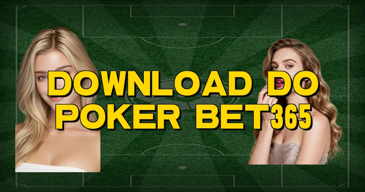 Download Do Poker Bet365 Oficial