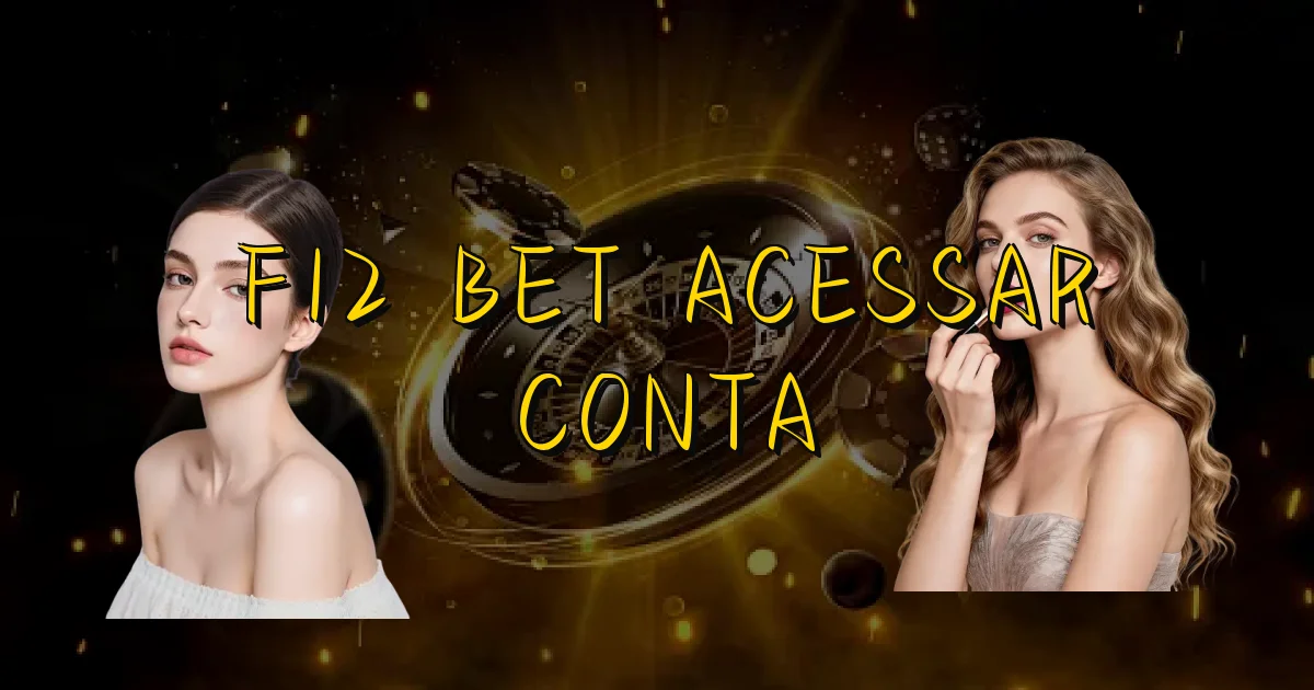 F12 Bet Acessar Conta Oficial