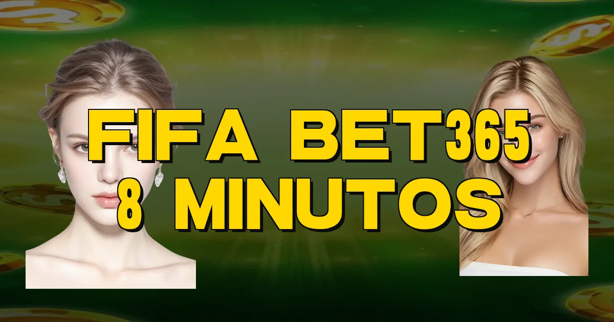 Fifa Bet365 8 Minutos Oficial