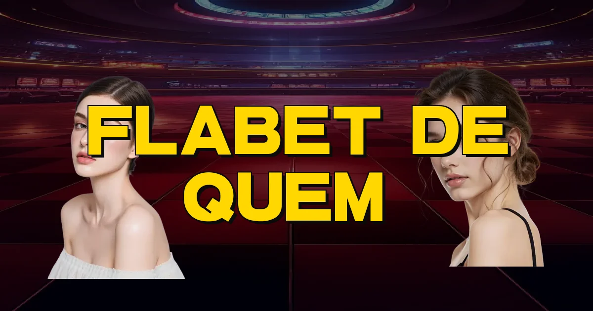Flabet De Quem É Oficial
