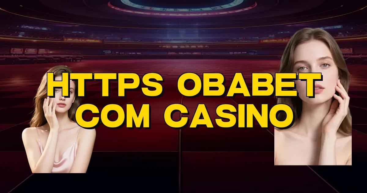 Https Obabet Com Casino Oficial
