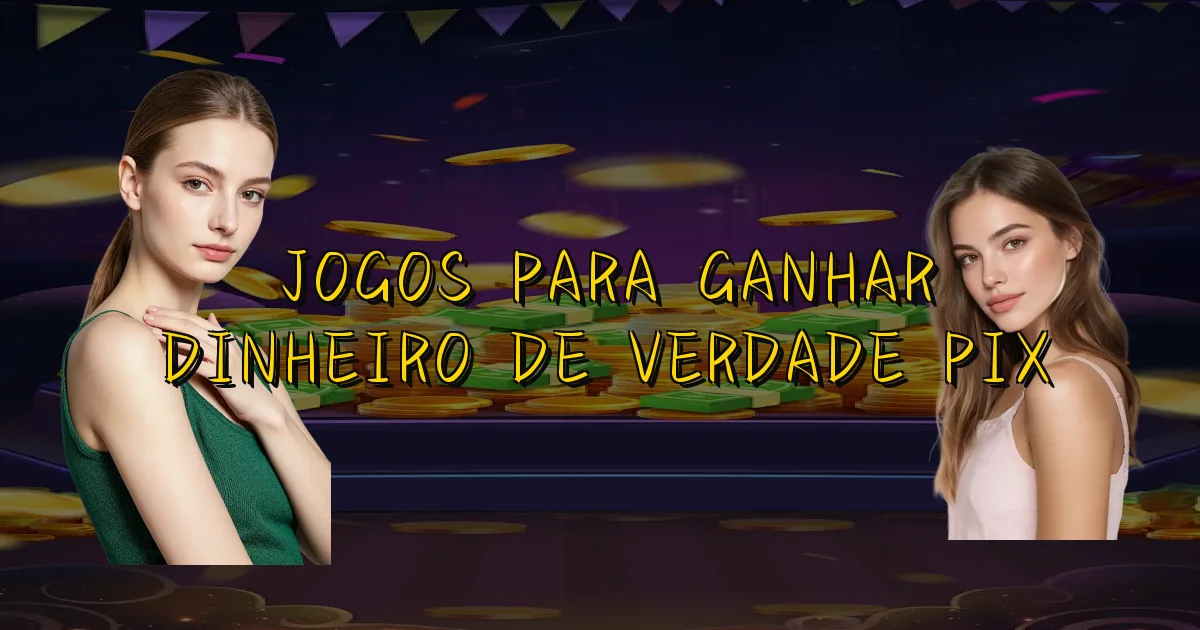 Jogos Para Ganhar Dinheiro De Verdade Pix Oficial