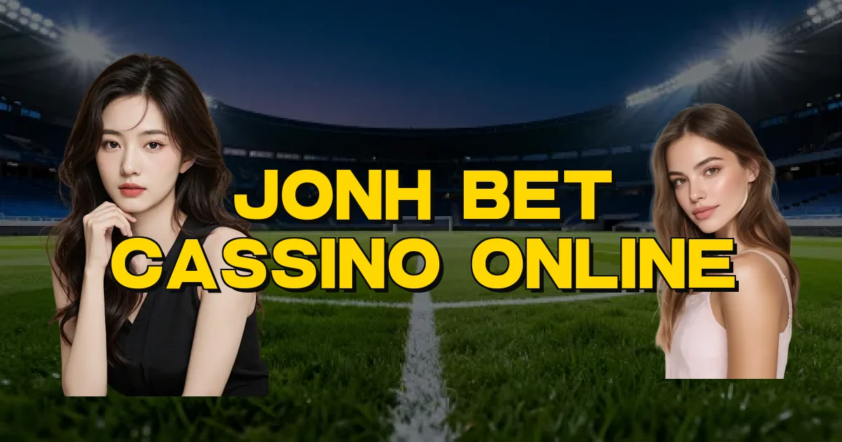 Jonh Bet Cassino Online Oficial