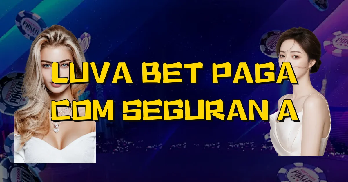 Luva Bet Paga Com Segurança Oficial