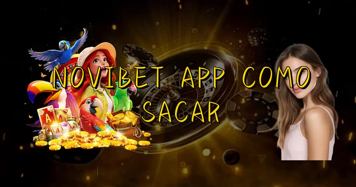 Novibet App Como Sacar Oficial