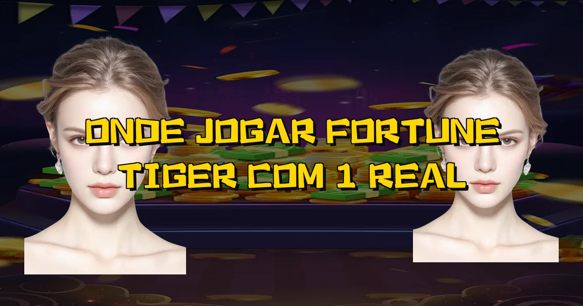 Onde Jogar Fortune Tiger Com 1 Real Oficial