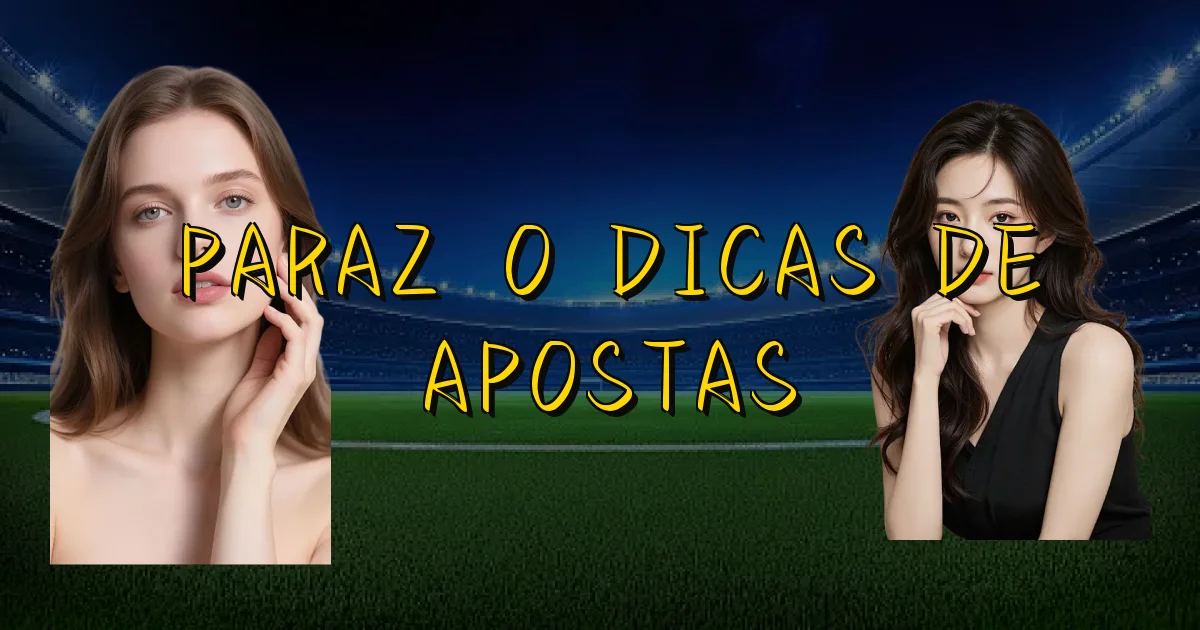 Parazão Dicas De Apostas Oficial