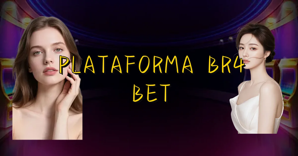 Plataforma Br4 Bet Oficial