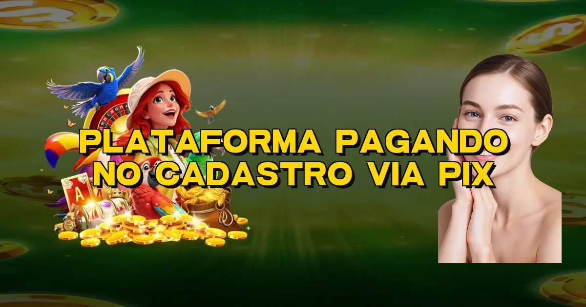 Plataforma Pagando No Cadastro Via Pix Oficial