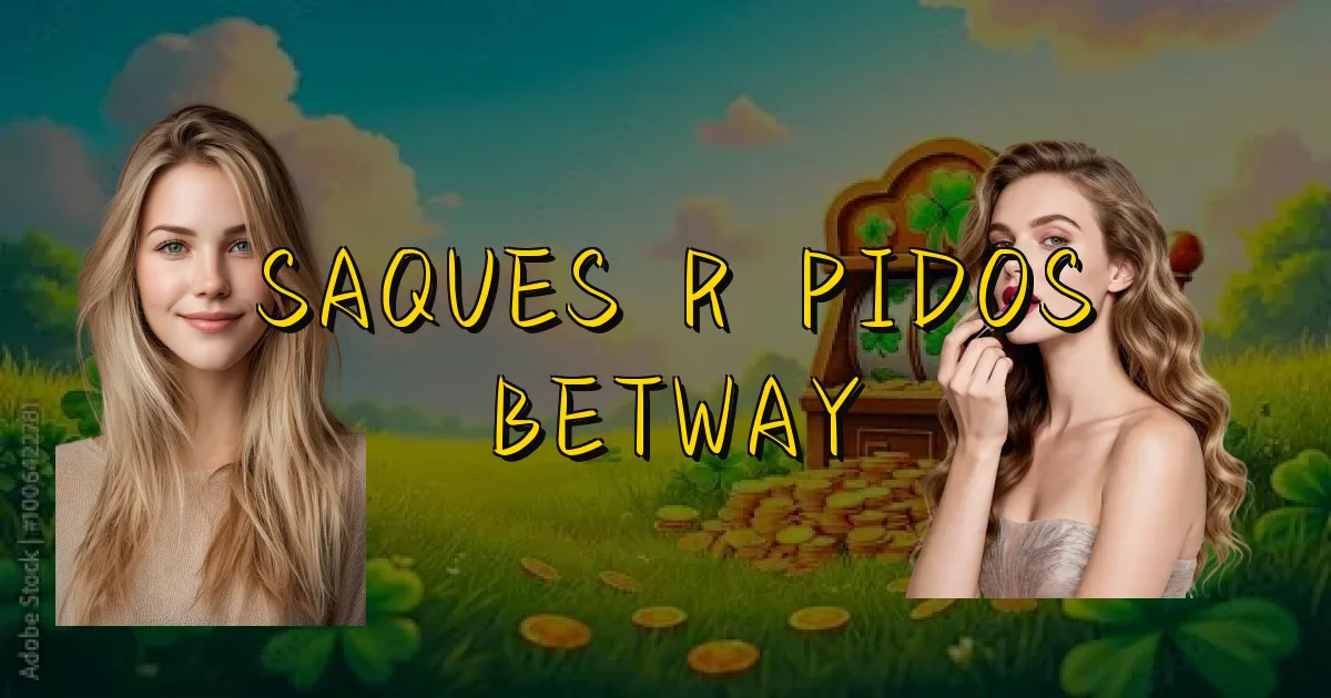 Saques Rápidos Betway Oficial
