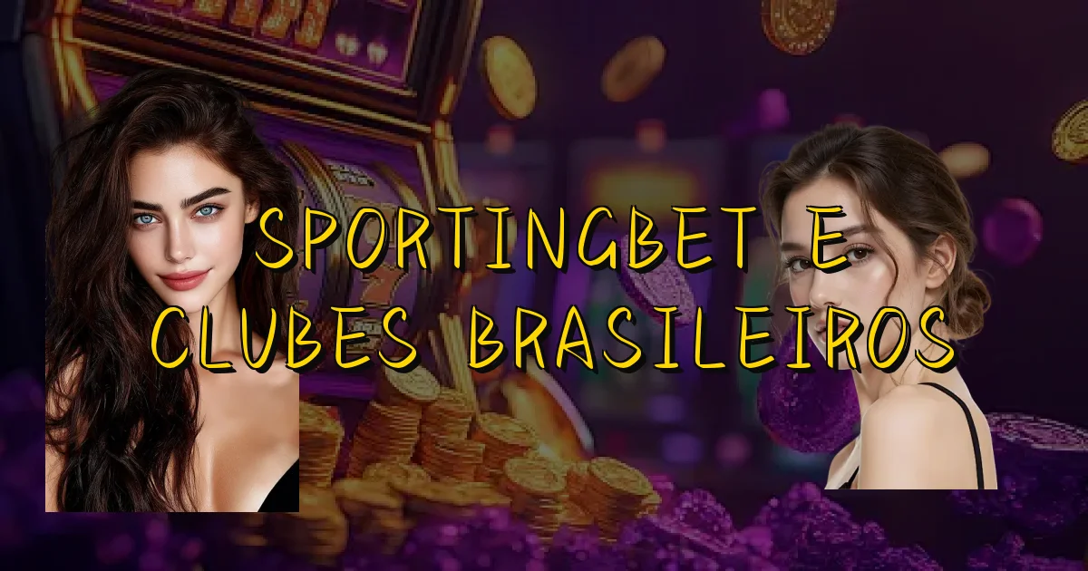 Sportingbet E Clubes Brasileiros Oficial