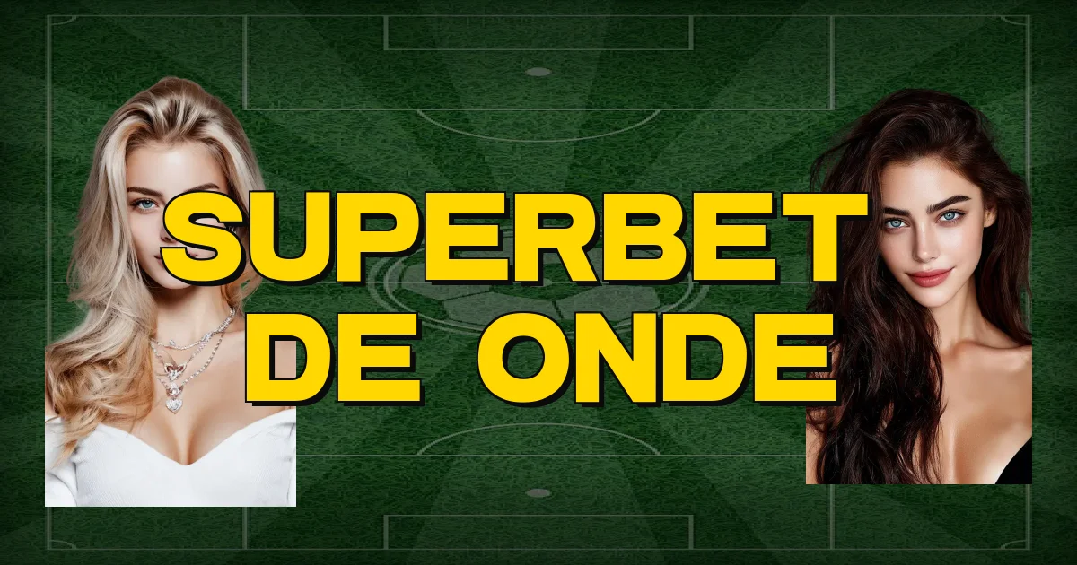 Superbet É De Onde Oficial