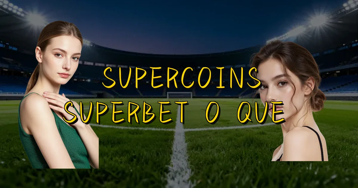 Supercoins Superbet O Que É Oficial