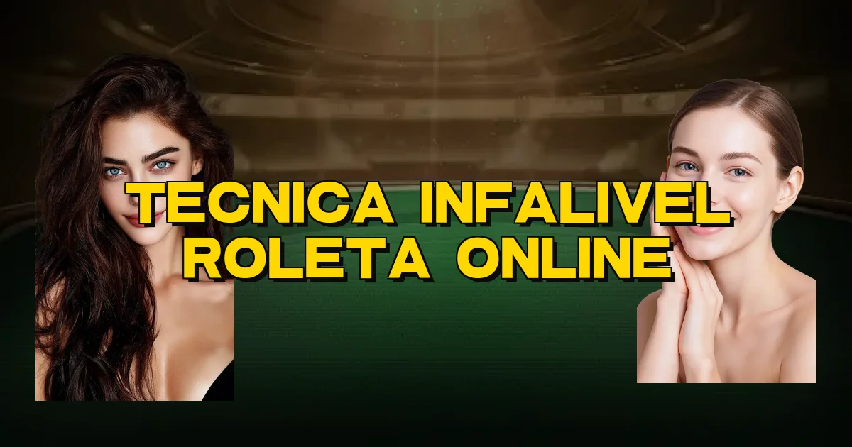 Tecnica Infalivel Roleta Online Oficial