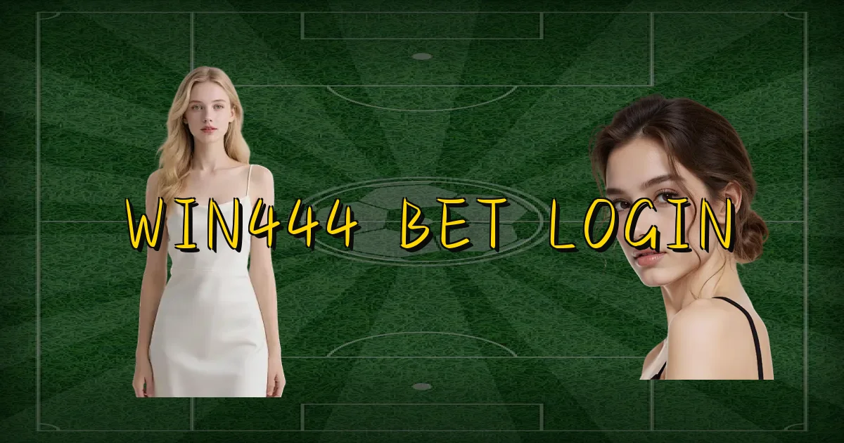Win444 Bet Login Oficial